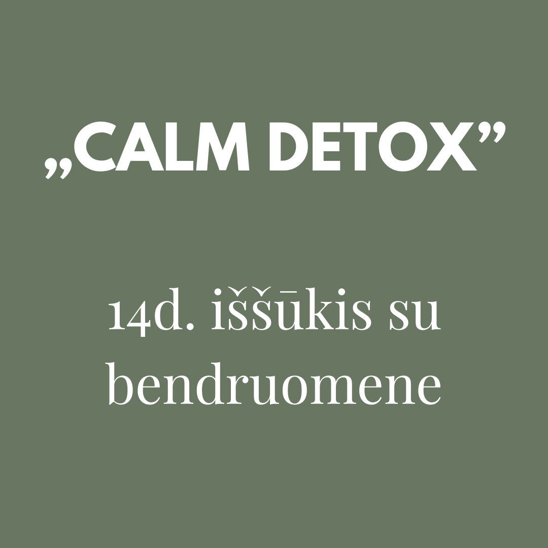 „CALM DETOX”  - 14d. iššūkis su bendruomene (1)